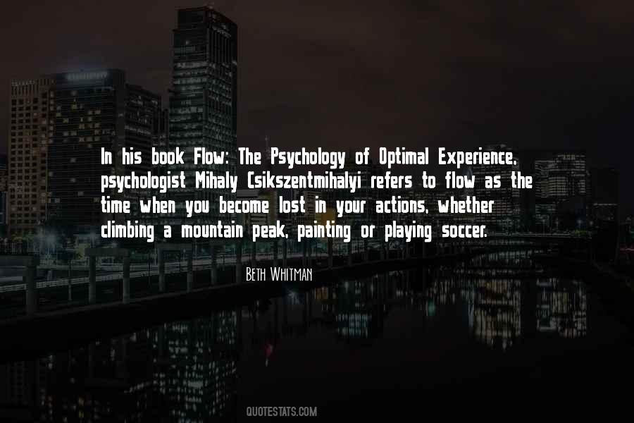 Flow Psychology Quotes #1105529