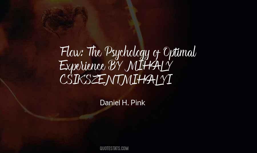 Flow Psychology Quotes #1154693