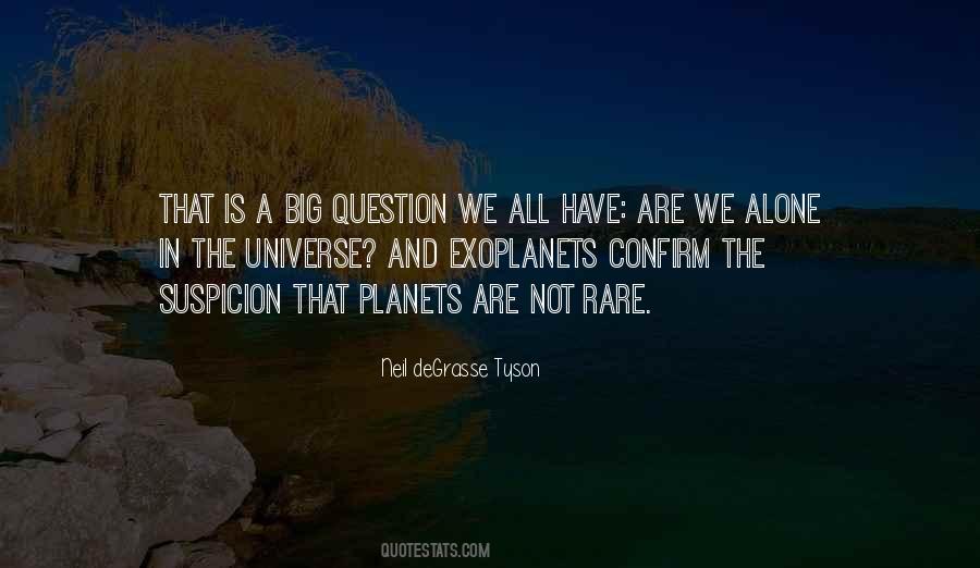 Not Alone In The Universe Quotes #1636705