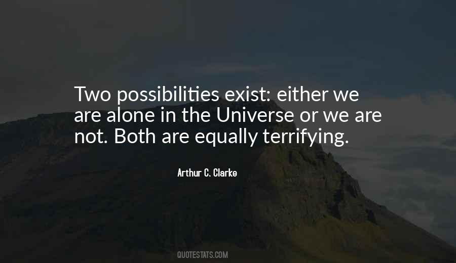 Not Alone In The Universe Quotes #941733