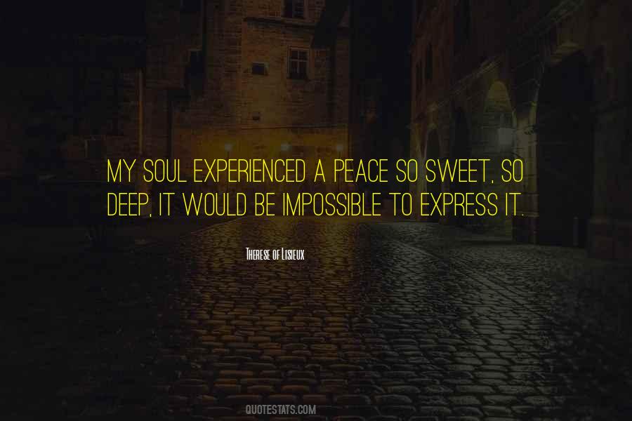 Peace So Sweet Quotes #1296100