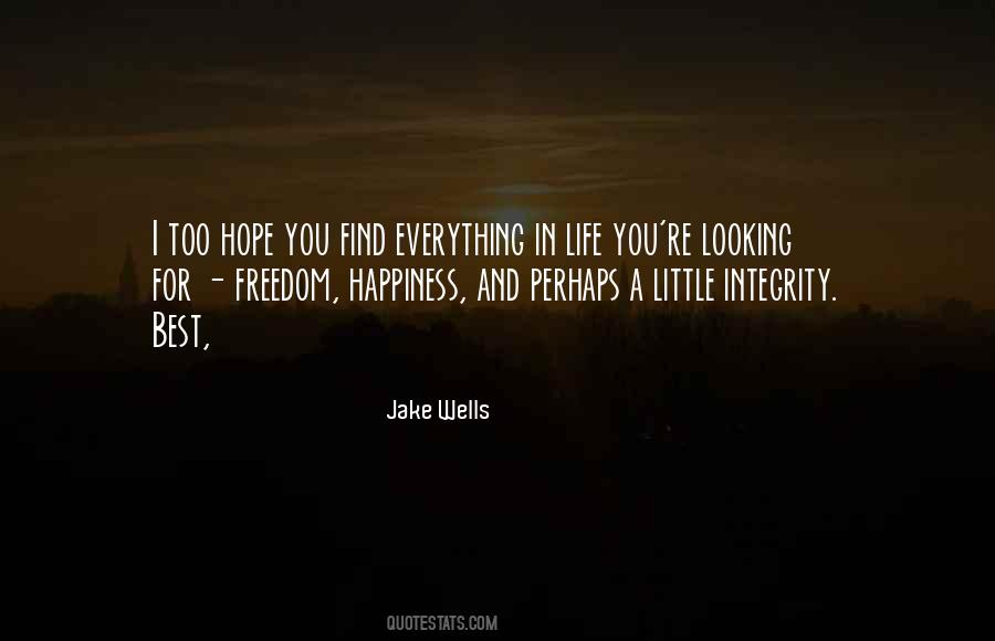 Life Happiness Freedom Quotes #1115760