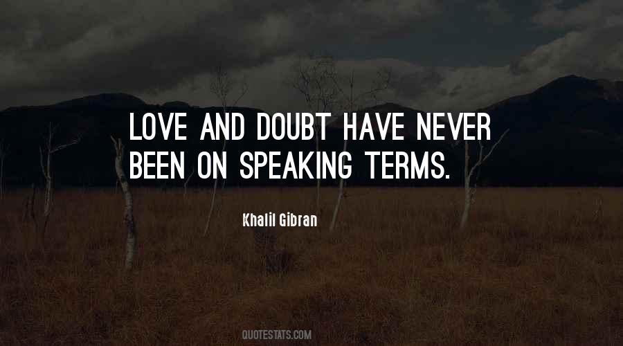 Quotes About Love And Doubt #1251534
