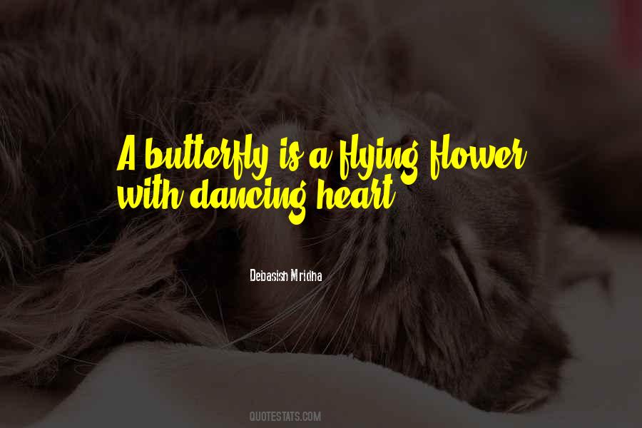 Flower And Butterfly Quotes #1512556