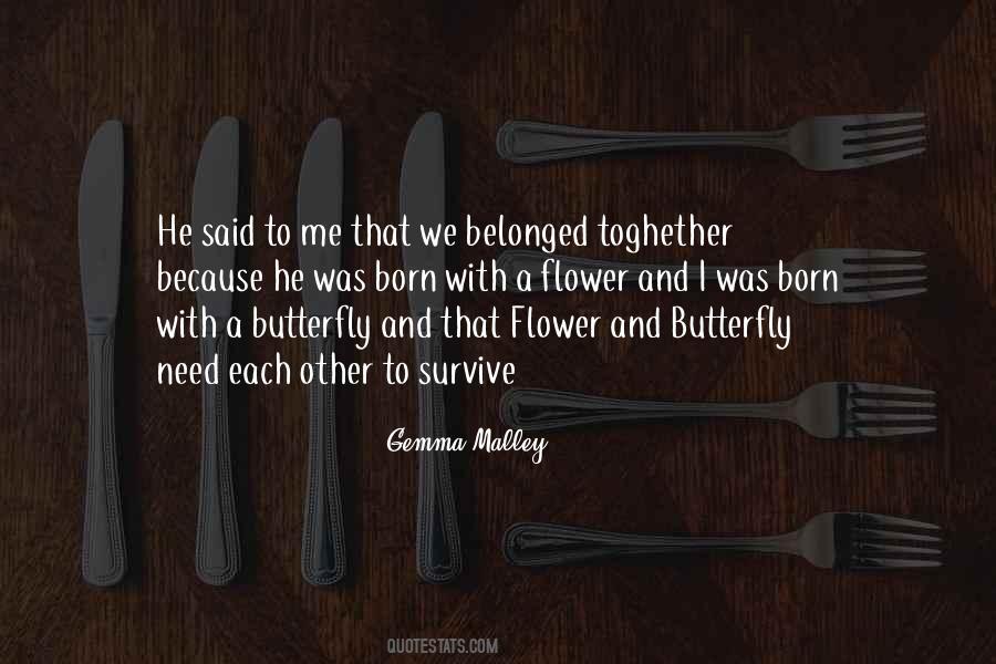 Flower And Butterfly Quotes #241449