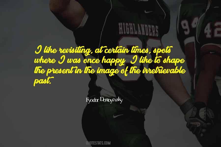 Quotes About The Happy Times #1015625
