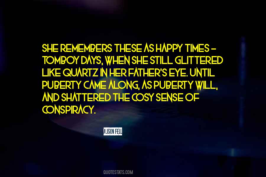Quotes About The Happy Times #663127