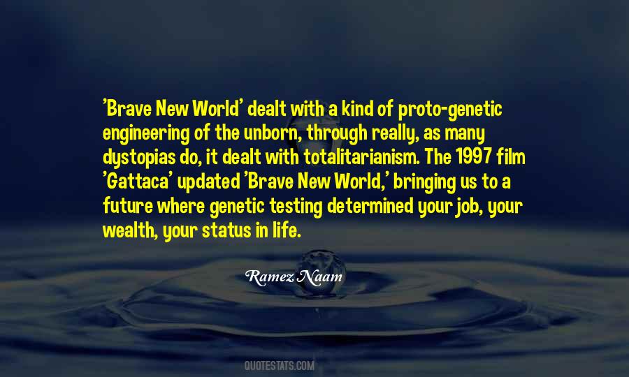 O Brave New World Quotes #900481