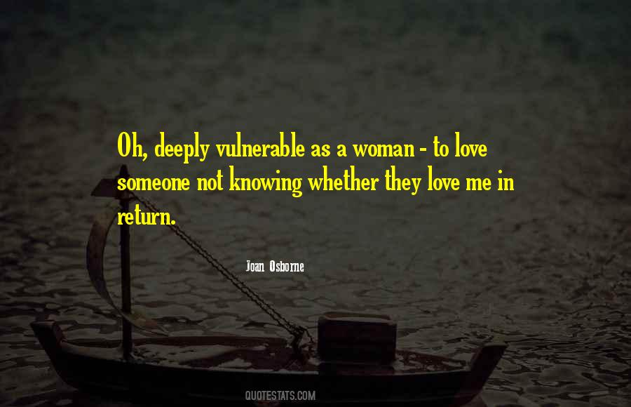 Vulnerable Woman Quotes #1492597