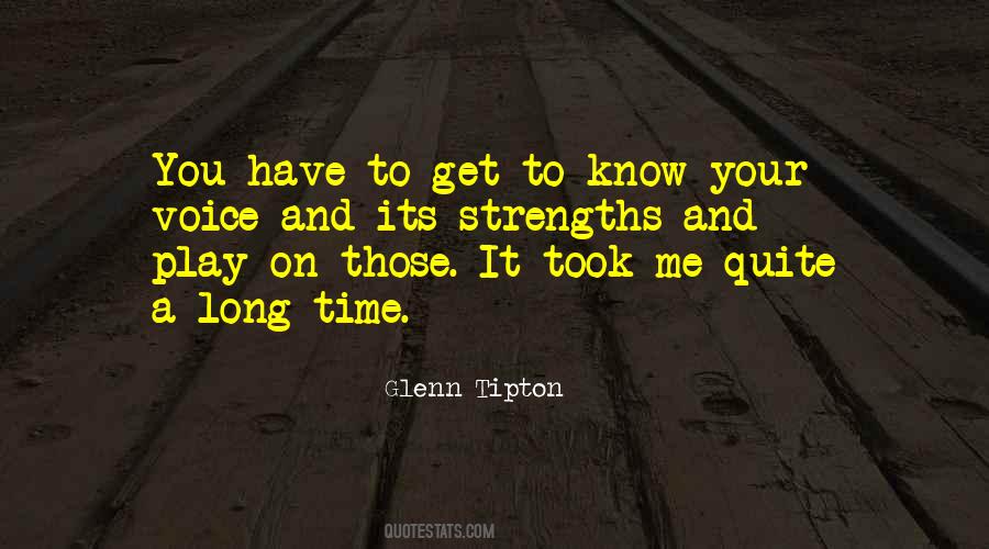Play To Your Strengths Quotes #1556825
