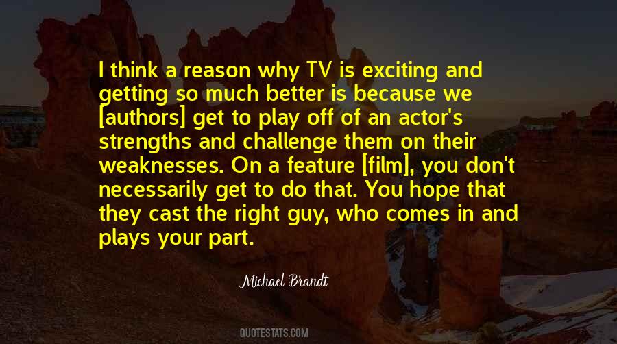 Play To Your Strengths Quotes #1612969
