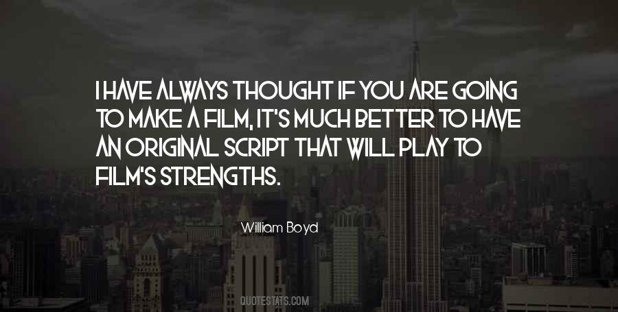 Play To Your Strengths Quotes #509022