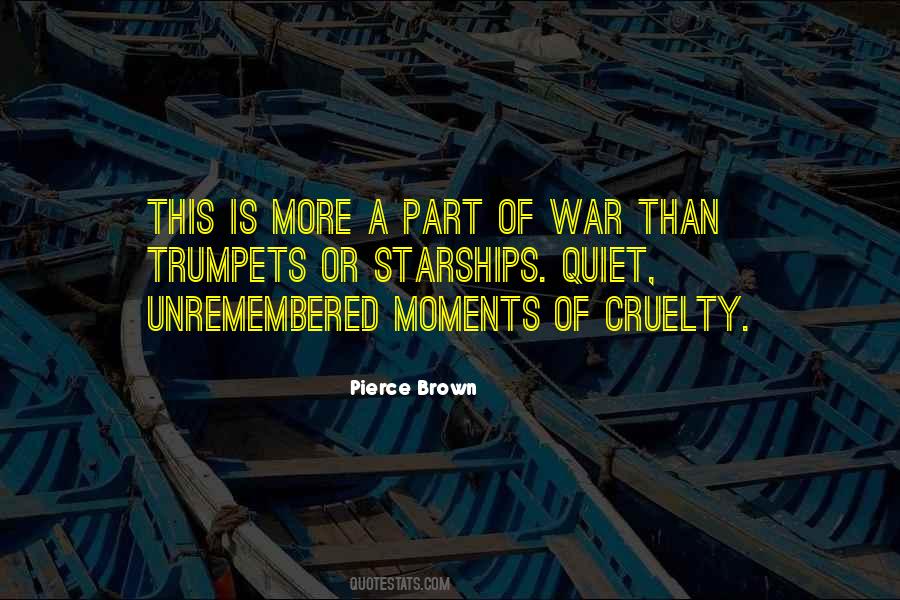 War Is Cruelty Quotes #1061520