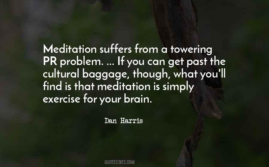What Is Your Problem Quotes #1124478