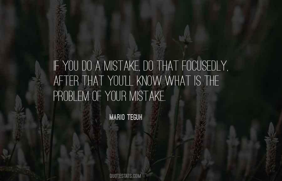 What Is Your Problem Quotes #1280290