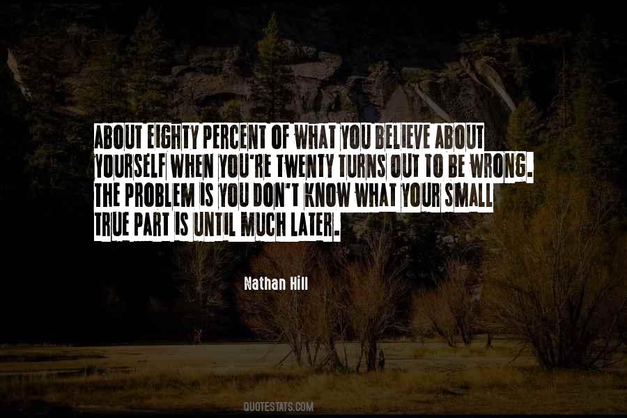 What Is Your Problem Quotes #1736338