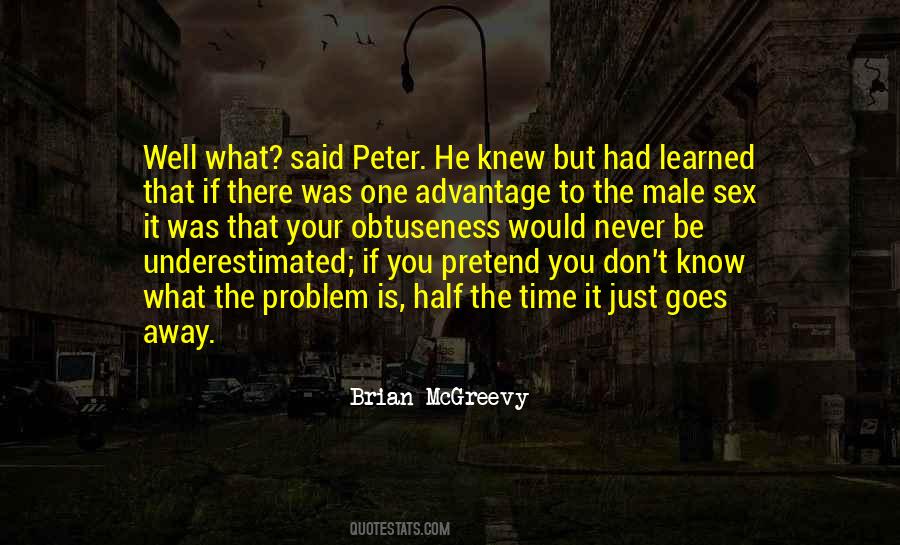 What Is Your Problem Quotes #293875