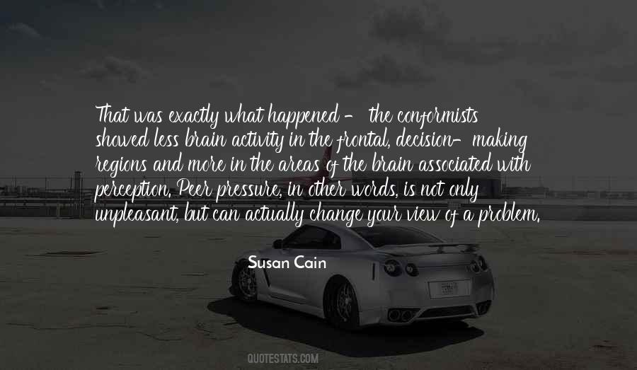 What Is Your Problem Quotes #425580