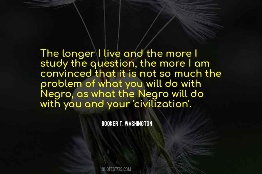 What Is Your Problem Quotes #57725