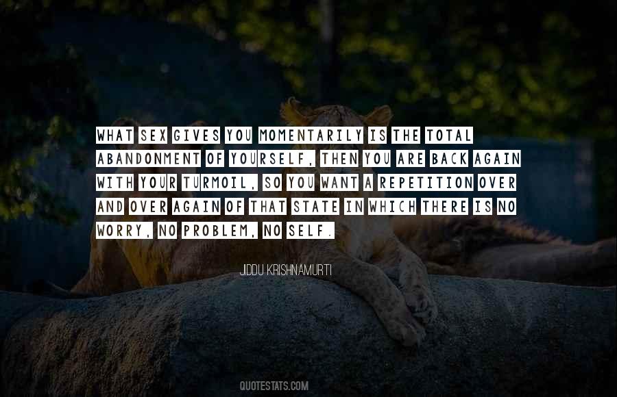 What Is Your Problem Quotes #708064