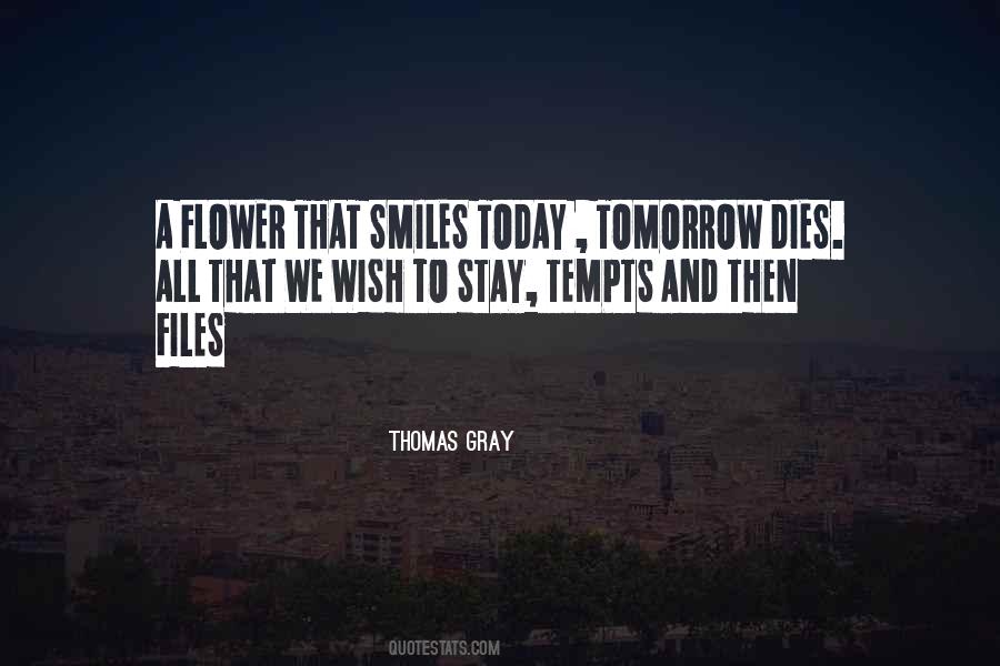Flower Dies Quotes #1247193