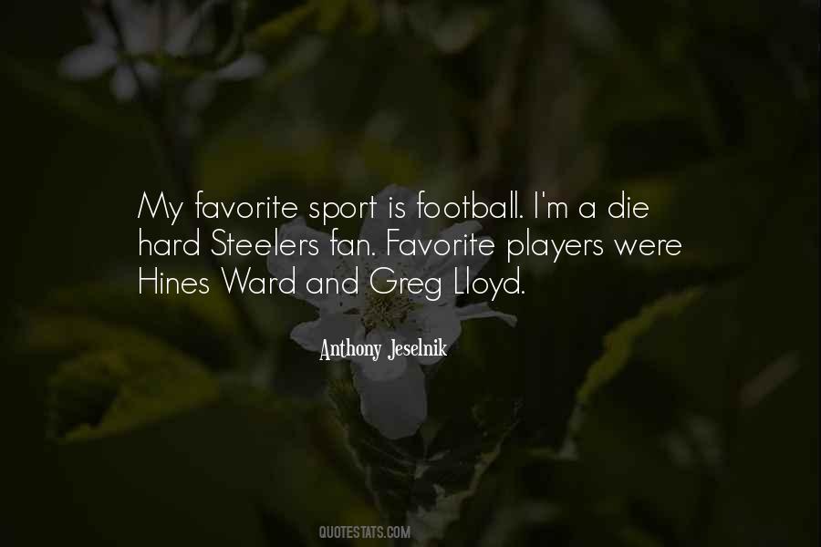 My Favorite Player Quotes #1506086