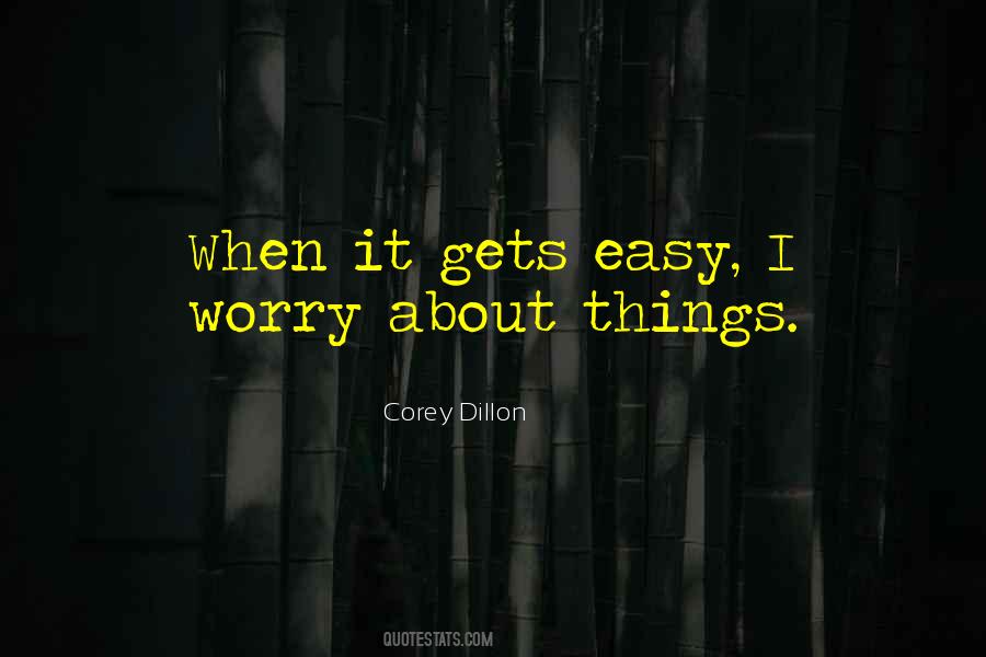 I Worry Quotes #1421932