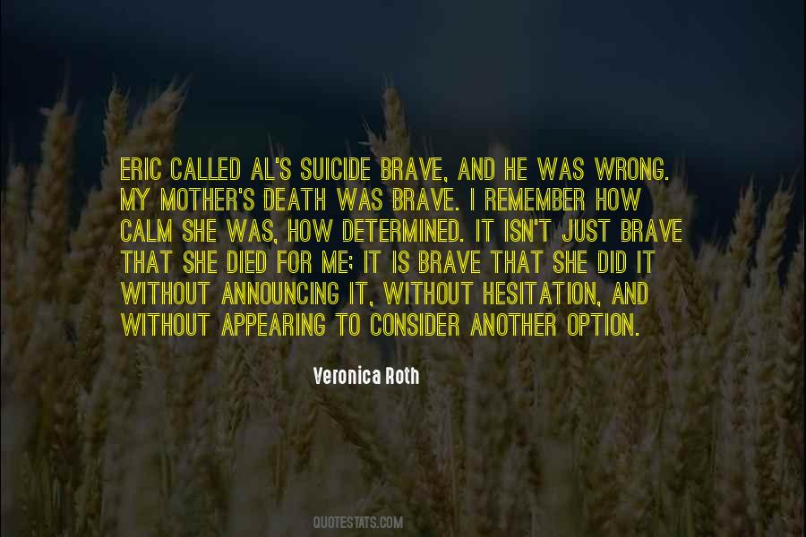 Mother Brave Quotes #1349935