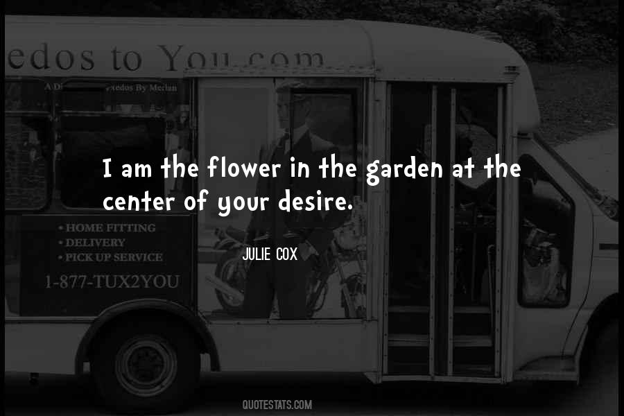 Flower Garden Love Quotes #1640917