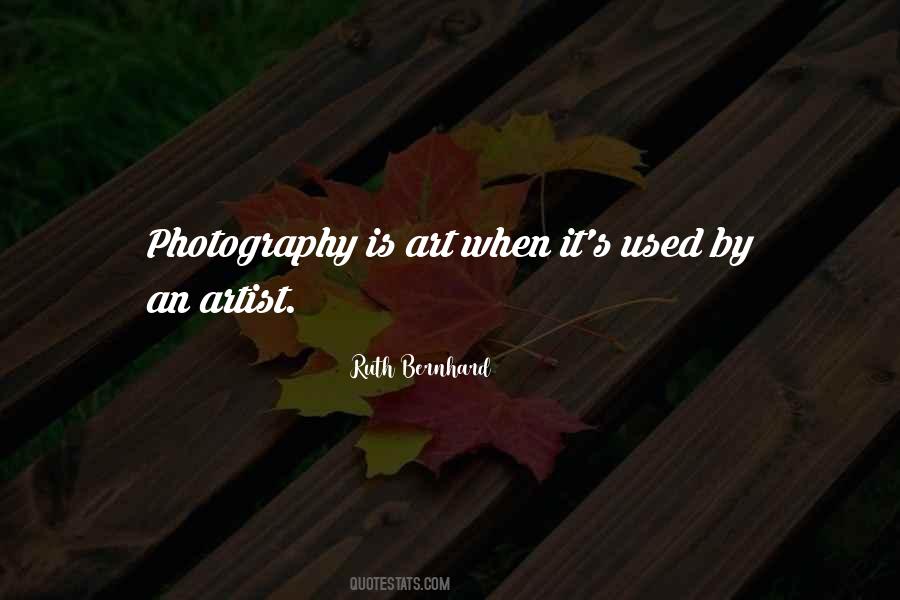 Photography Is An Art Quotes #1094885