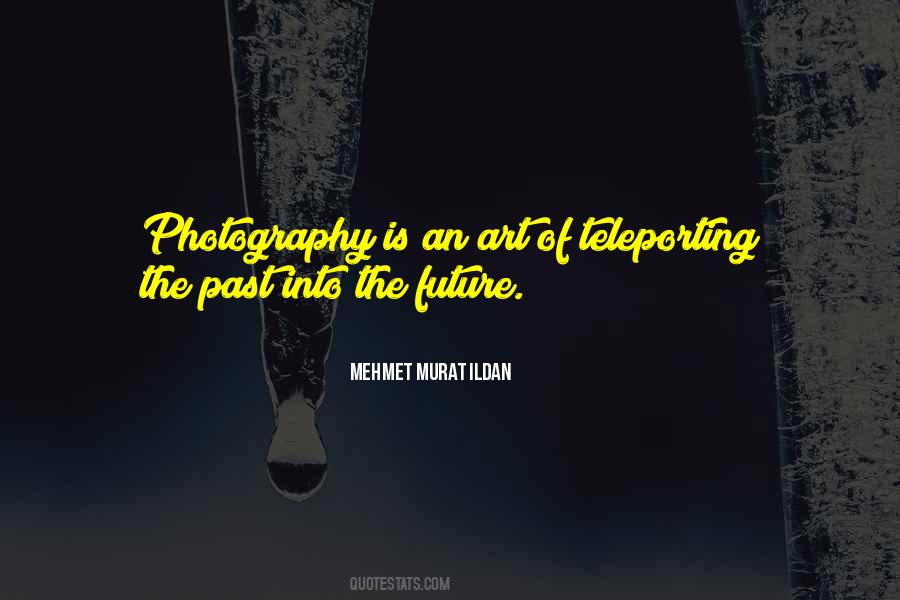 Photography Is An Art Quotes #124890