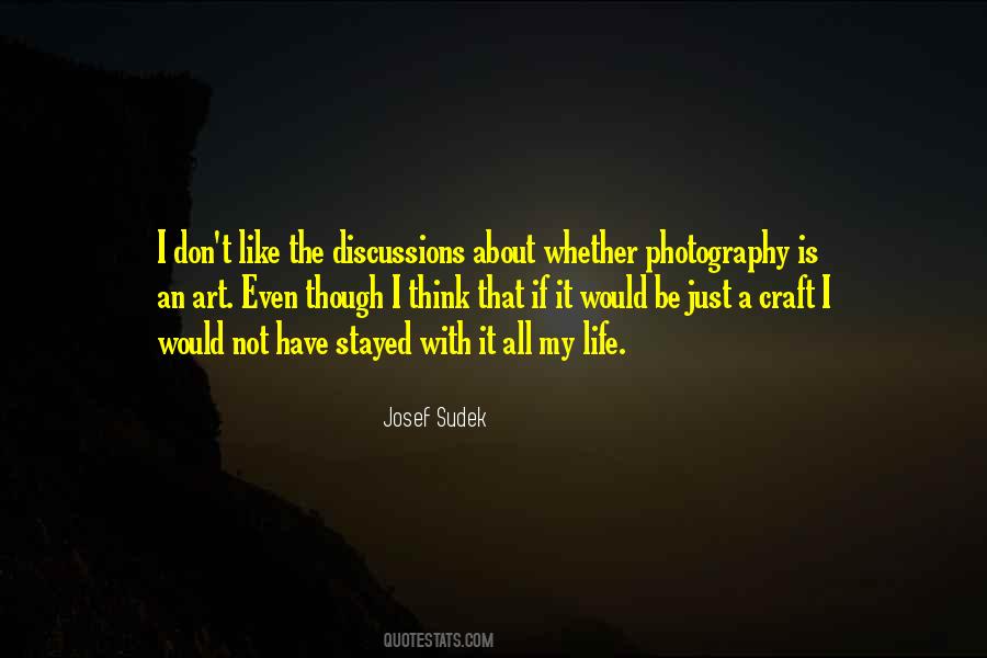 Photography Is An Art Quotes #1673074