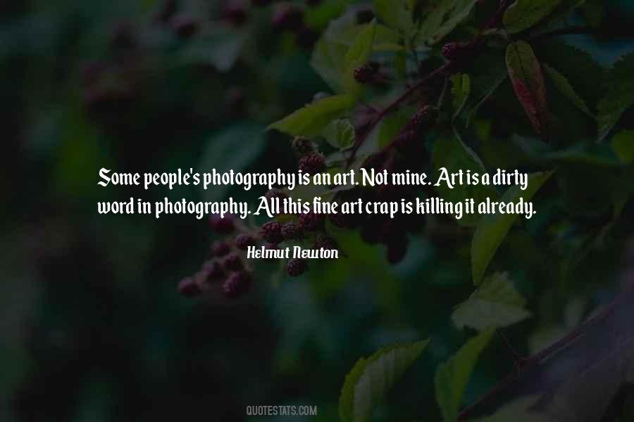 Photography Is An Art Quotes #1755461