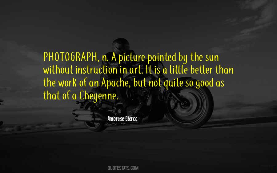 Photography Is An Art Quotes #969202