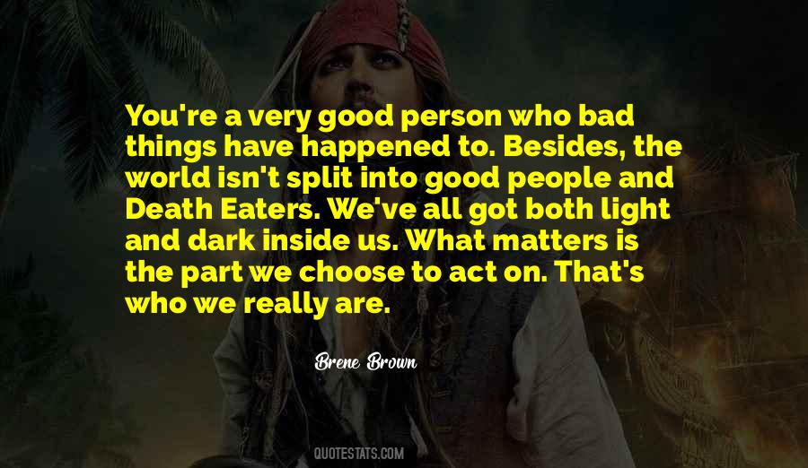 Quotes About The Bad Person #1619271