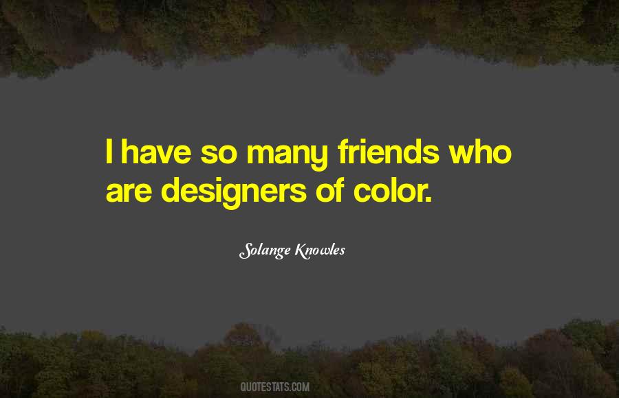 I Have So Many Friends Quotes #1336975