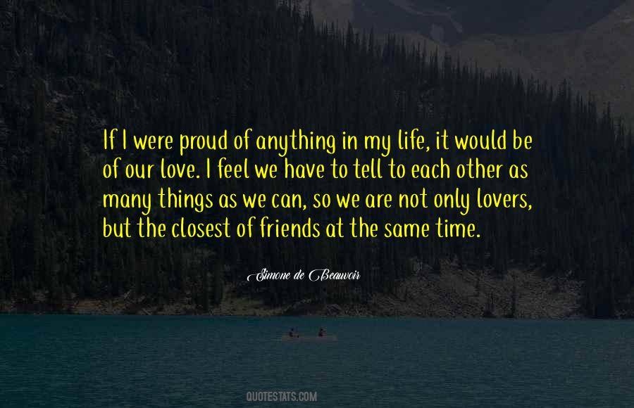 I Have So Many Friends Quotes #1462435