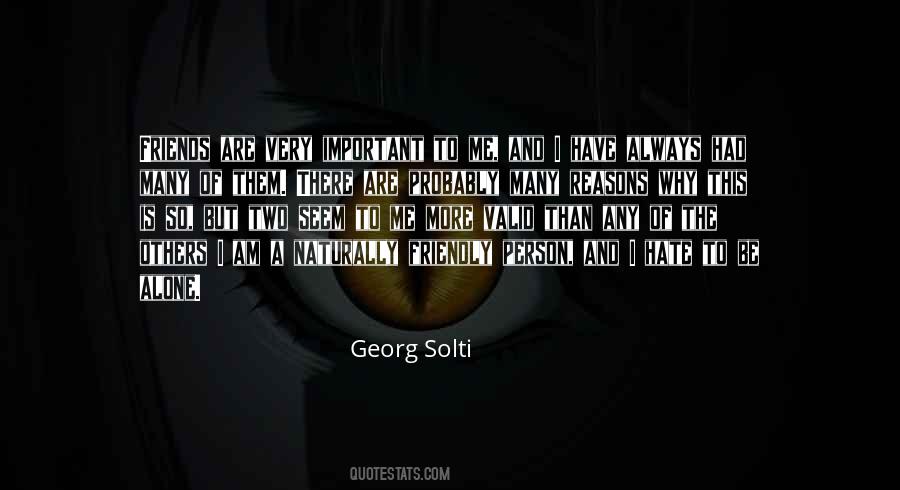 I Have So Many Friends Quotes #1602086