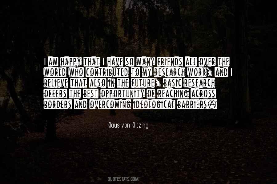 I Have So Many Friends Quotes #806018