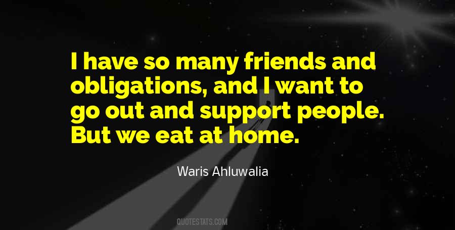 I Have So Many Friends Quotes #854539