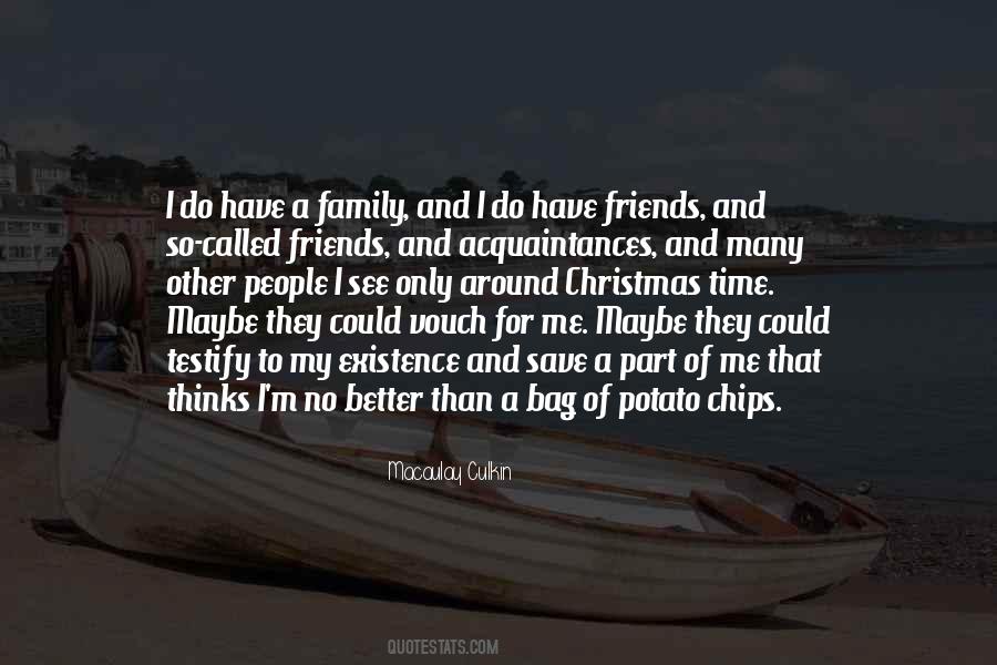 I Have So Many Friends Quotes #90958
