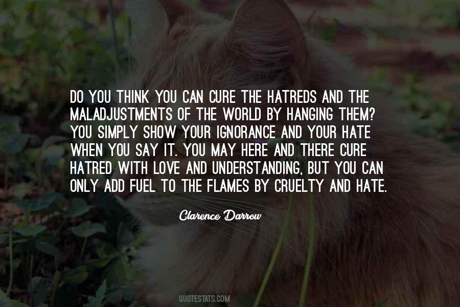 Quotes About Hatreds #1743751