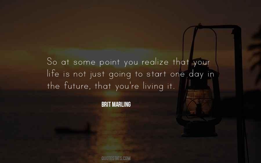 Start Living Your Life Quotes #1051827