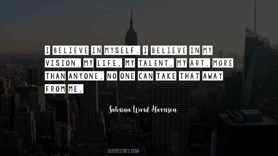 No One Can Believe Quotes #1068807