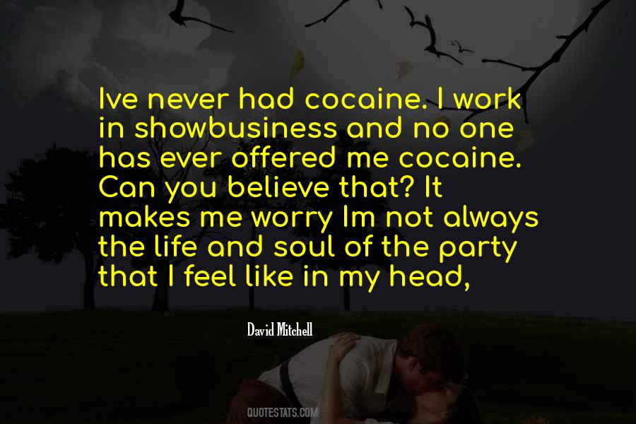 No One Can Believe Quotes #1547682