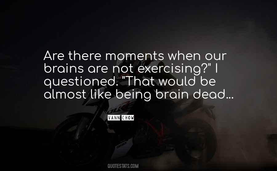 Brain Exercise Quotes #1355949