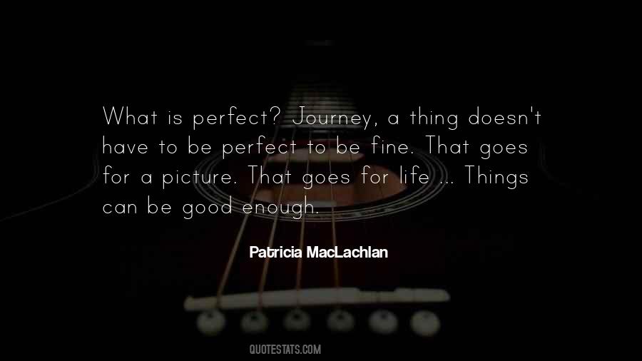 Good Journey Quotes #1247396