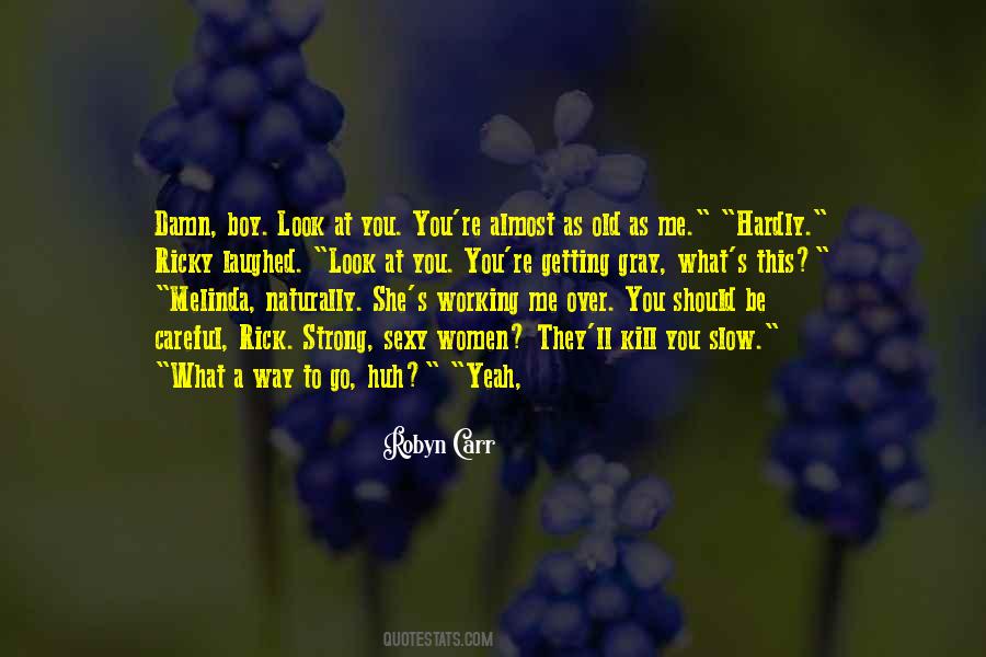 You Should Be Strong Quotes #1018866