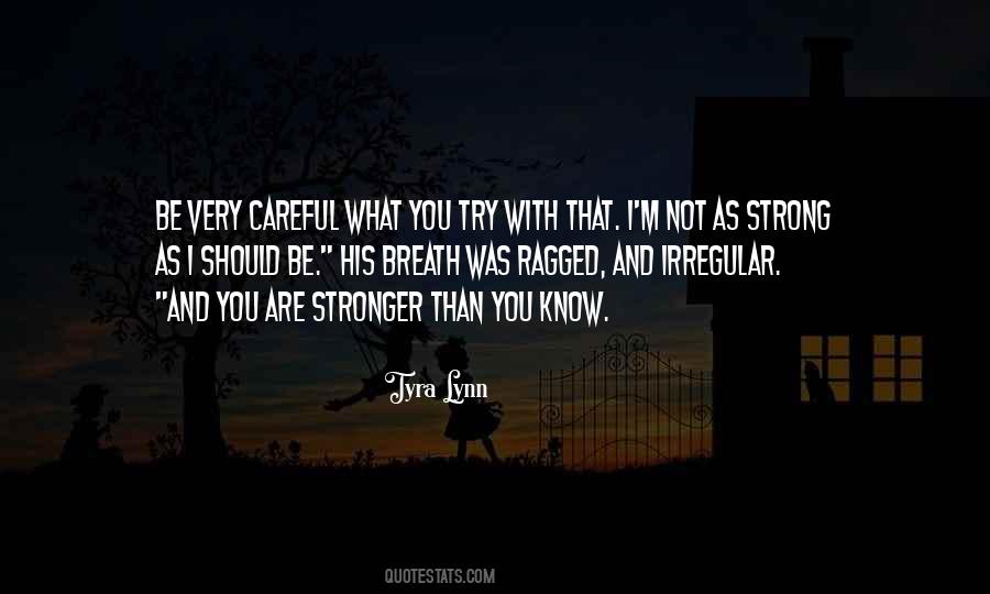 You Should Be Strong Quotes #1210349