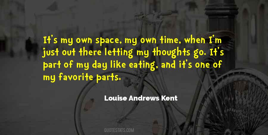 I Like My Space Quotes #1179654